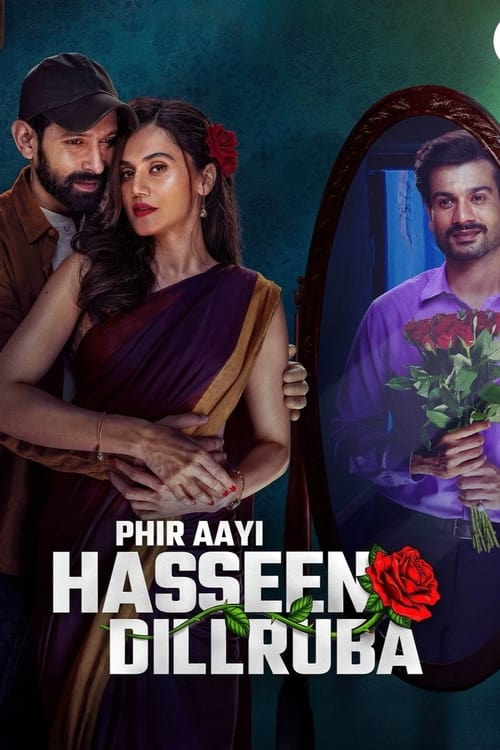 Phir Aayi Hasseen Dillruba (2024) WEB-DL [Hindi DD5.1] 1080p 720p & 480p [x264/HEVC] | Full Movie